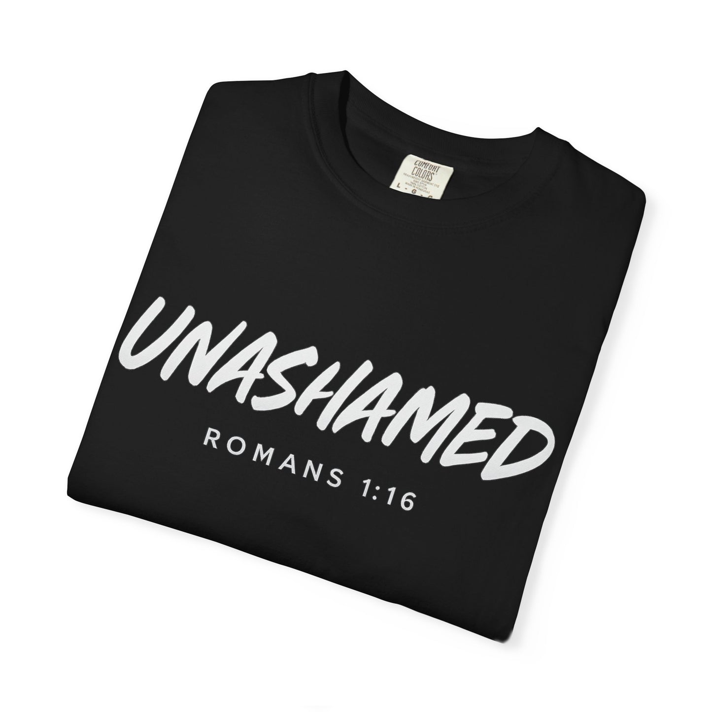 “Unashamed Romans 1:16”