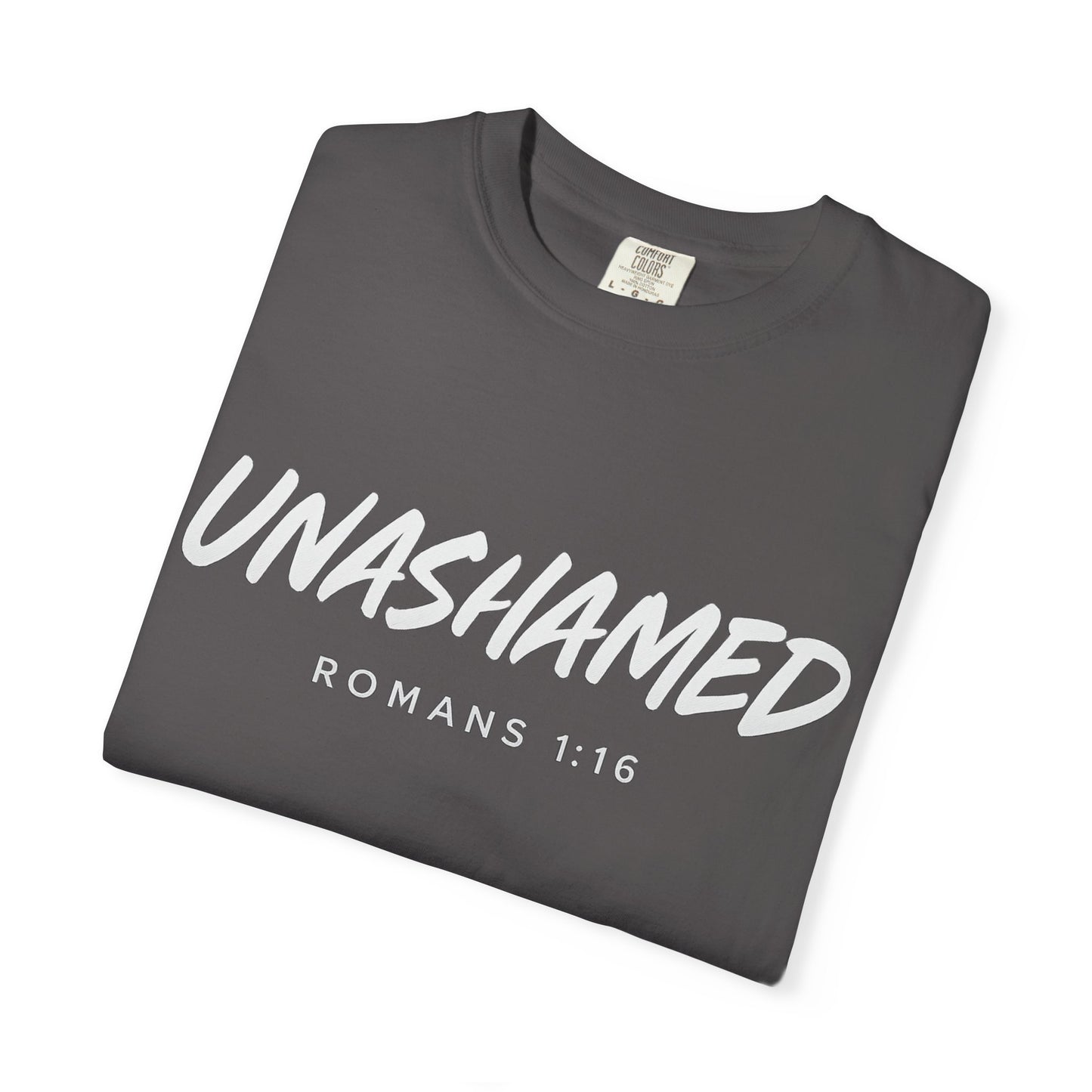 “Unashamed Romans 1:16”