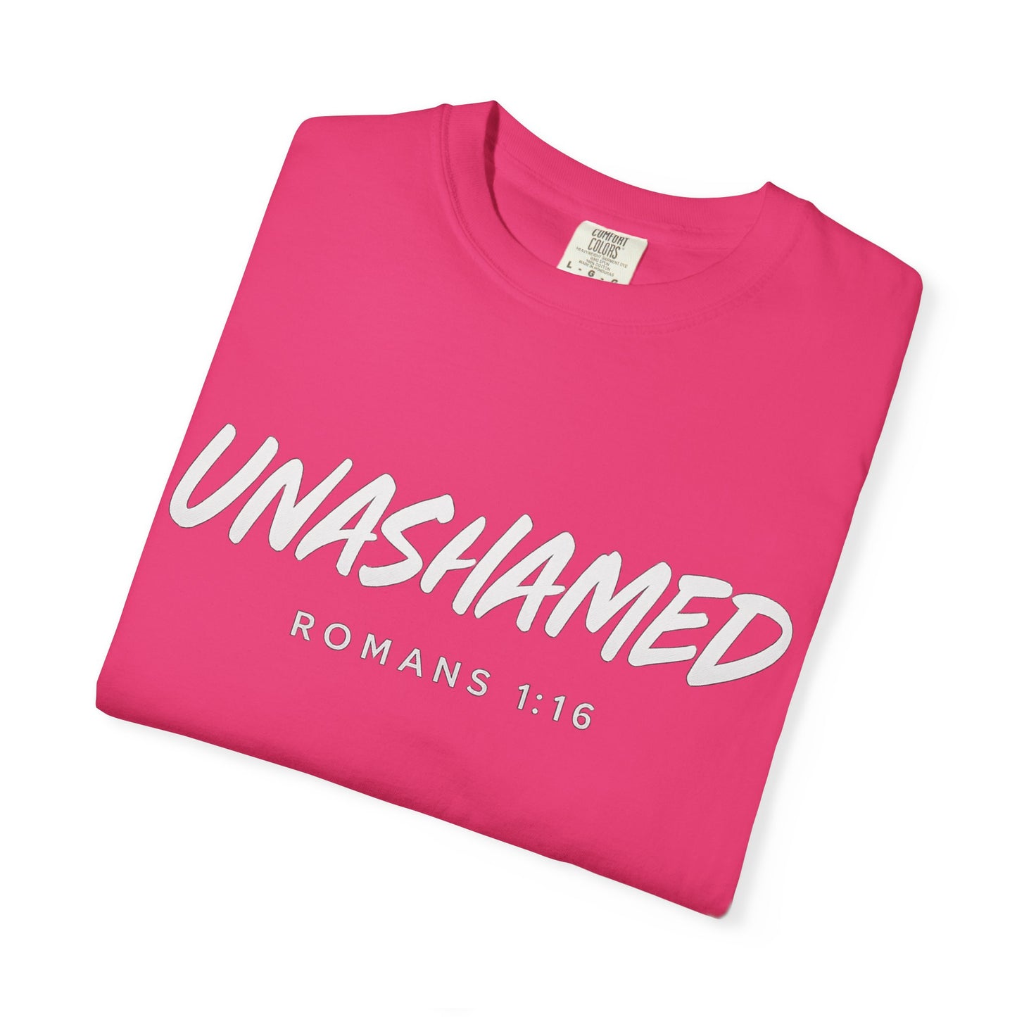 “Unashamed Romans 1:16”