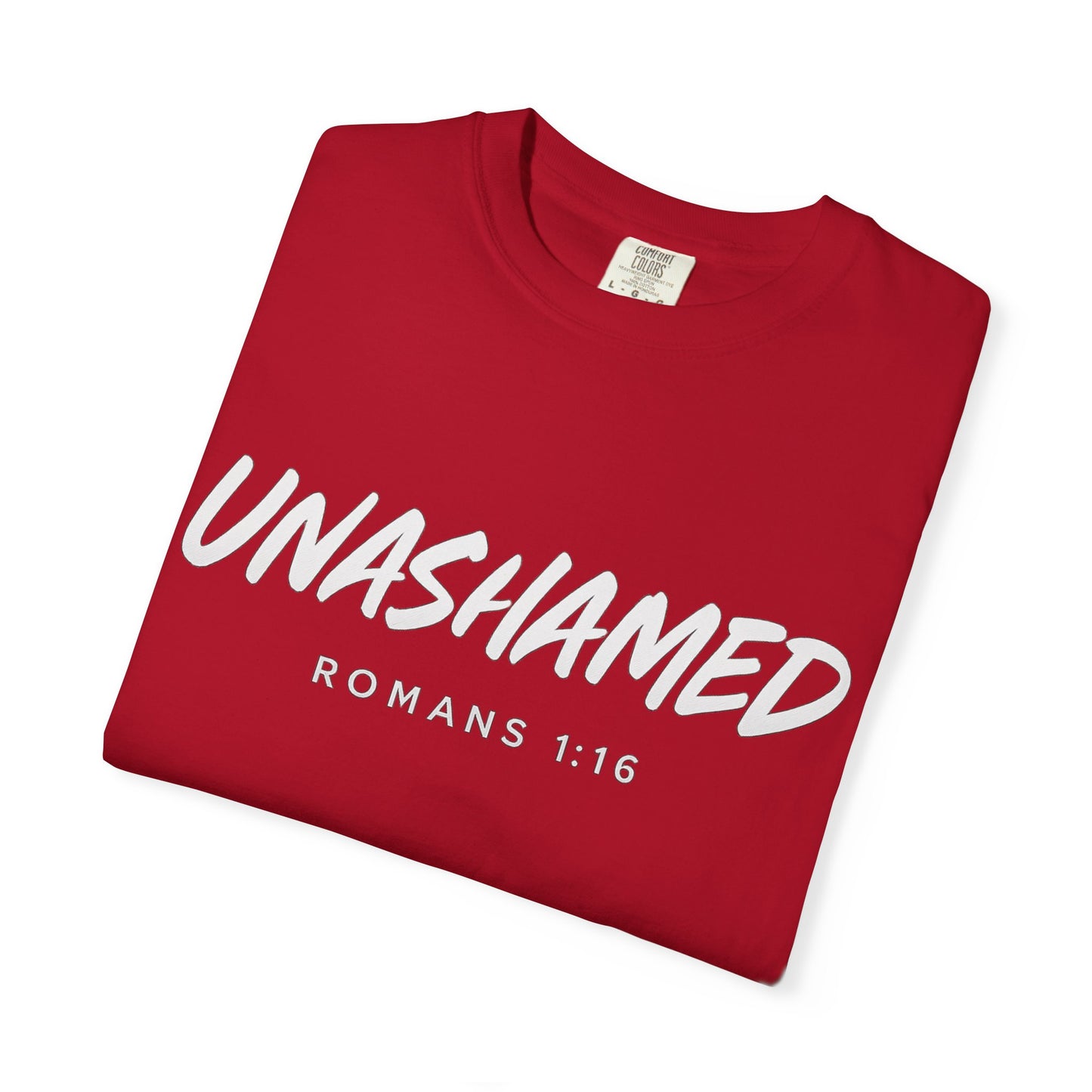 “Unashamed Romans 1:16”