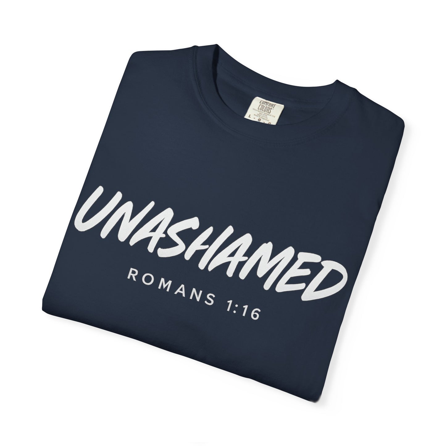 “Unashamed Romans 1:16”