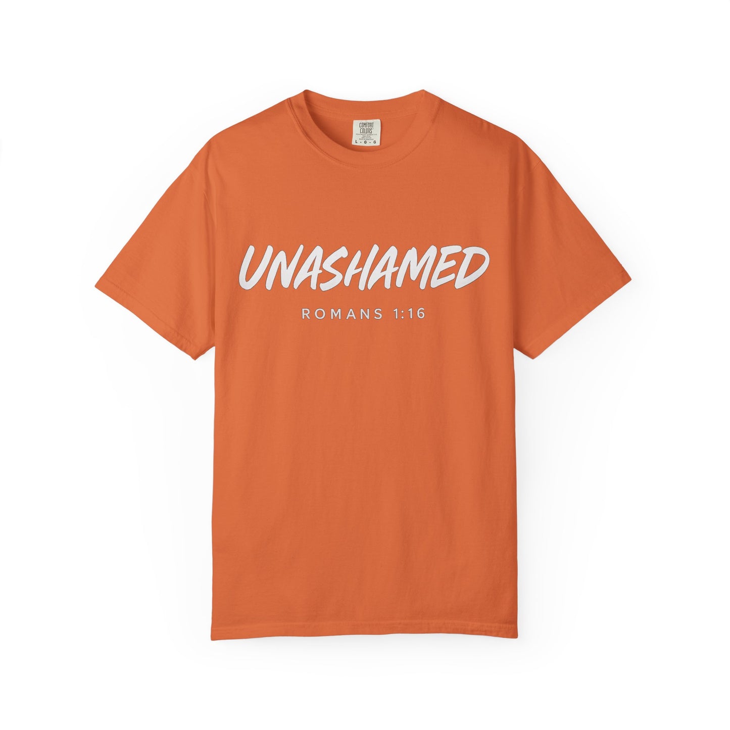 “Unashamed Romans 1:16”
