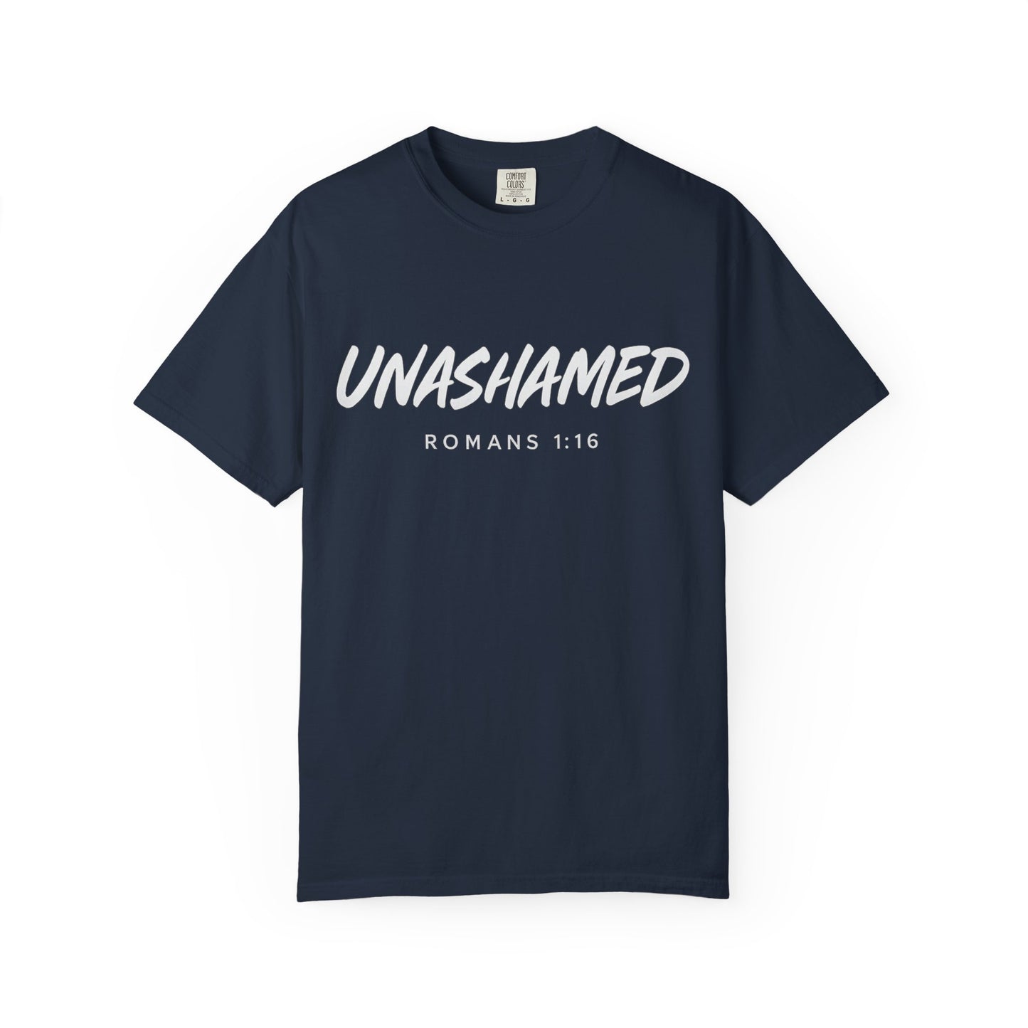 “Unashamed Romans 1:16”